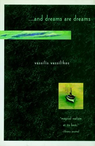 . . . And Dreams Are Dreams Vassilikos [Hardcover]