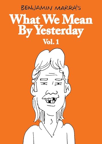 What We Mean by Yesterday Vol. 1 [Paperback]