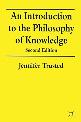 An Introduction to the Philosophy of Knowledge [Paperback]