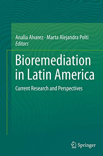 Bioremediation in Latin America Current Research and Perspectives [Paperback]