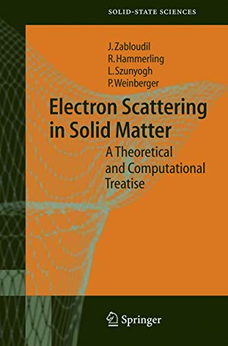 Electron Scattering in Solid Matter A Theoretical and Computational Treatise [Hardcover]