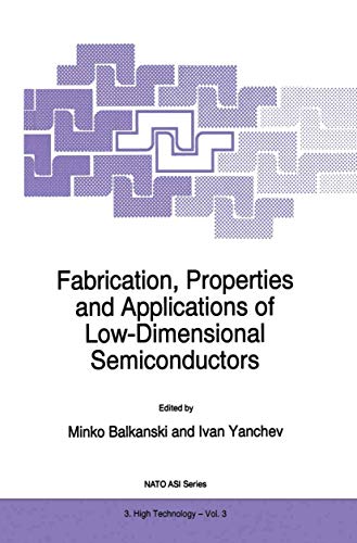 Fabrication, Properties and Applications of Low-Dimensional Semiconductors [Hardcover]