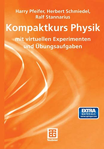 Kompaktkurs Physik mit virtuellen Experimenten und bungsaufgaben [Hardcover]