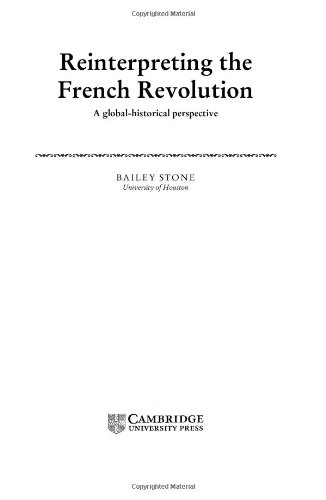 Reinterpreting the French Revolution A Global-Historical Perspective [Hardcover]