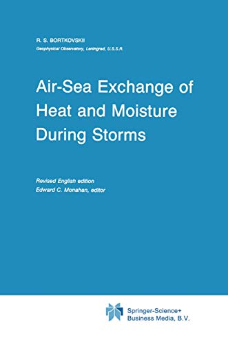 Air-Sea Exchange of Heat and Moisture During Storms [Paperback]