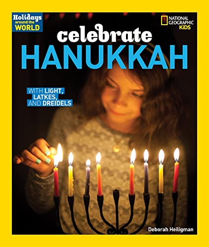 Holidays Around the World Celebrate Hanukkah With Light, Latkes, and Dreidels [Paperback]