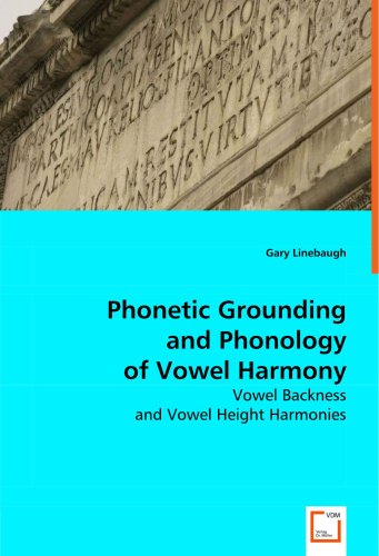 Phonetic Grounding and Phonology of Vowel Harmony [Paperback]