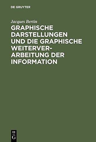 Graphische Darstellungen und die graphische Weiterverarbeitung der Information [Hardcover]