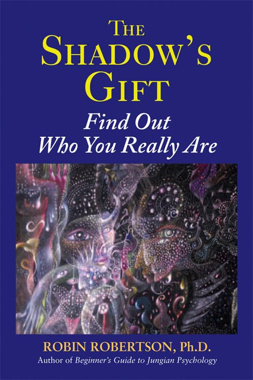 The Shadow's Gift Find Out Who You Really Are [Paperback]