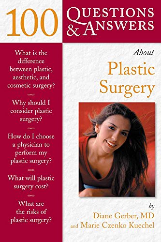 100 Questions &amp Answers about Plastic Surgery [Paperback]