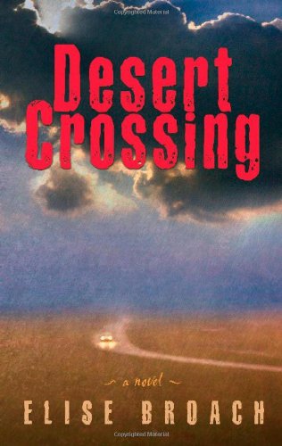 Desert Crossing A Novel [Hardcover]
