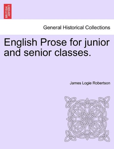 English Prose for Junior and Senior Classes [Paperback]