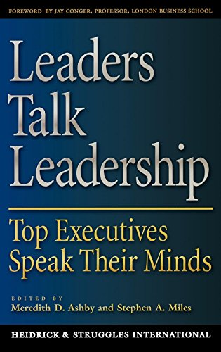 Leaders Talk Leadership Top Executives Speak Their Minds [Hardcover]