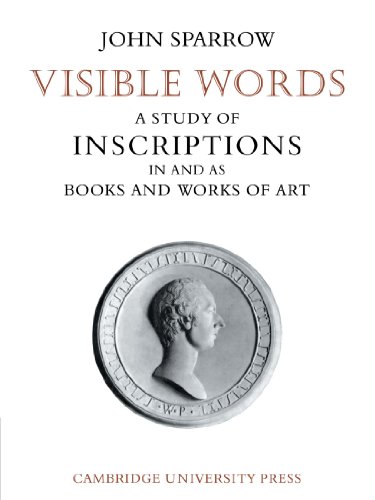 Visible Words A Study of Inscriptions In and As Books and Works of Art [Paperback]