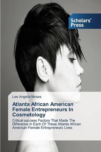 Atlanta African American Female Entrepreneurs In Cosmetology [Paperback]