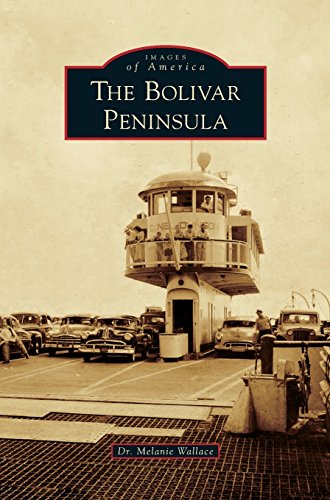 Bolivar Peninsula [Hardcover]