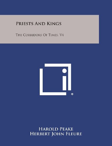 Priests and Kings  The Corridors of Times, V4 [Paperback]