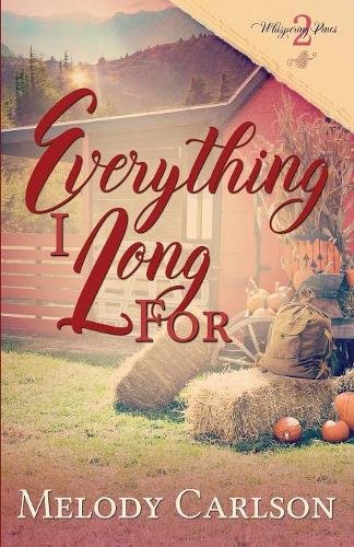 Everything I Long For (whispering Pines) [Paperback]