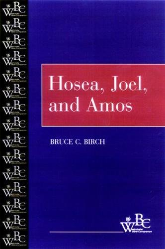 Hosea, Joel, And Amos (westminster Bible Companion) [Paperback]