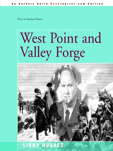 West Point and Valley Forge [Paperback]