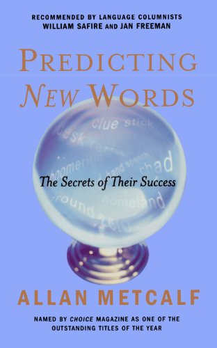 Predicting New Words The Secrets of Their Success [Paperback]