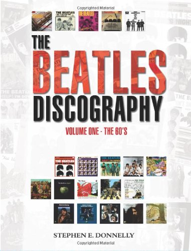 The Beatles Discography Volume One - The 60's [Paperback]