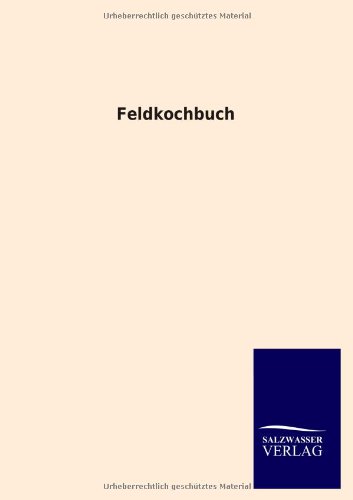 Feldkochbuch [Paperback]