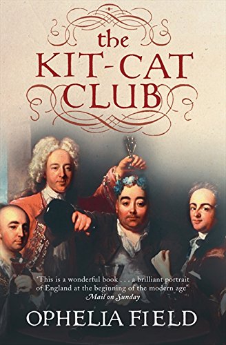 Kit-Cat Club  Friends Who Imagined a Nation [Paperback]
