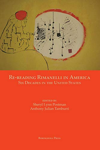 Re-reading Rimanelli in America Six Decades in the United States [Paperback]
