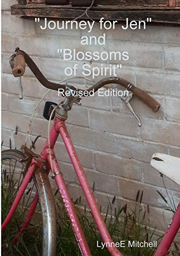 Revised Edition - Journey For Jen & Blossoms Of Spirit [Paperback]
