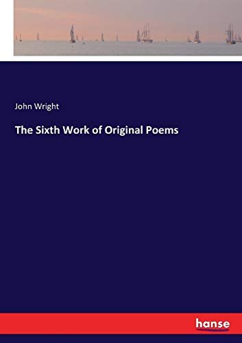 Sixth Work of Original Poems [Paperback]