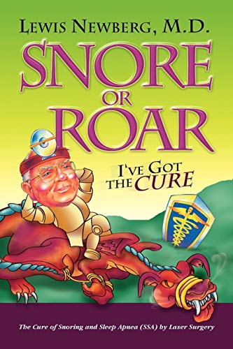 Snore or Roar  I've Got the Cure [Paperback]