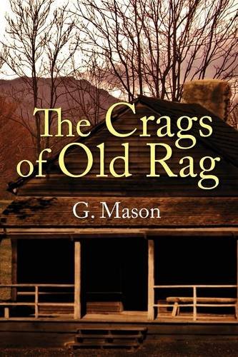 The Crags Of Old Rag [Paperback]