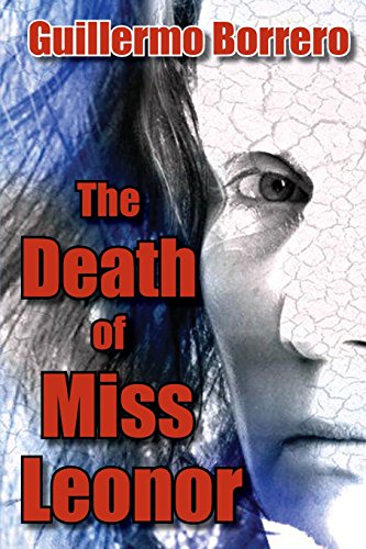 The Death Of Miss Leonor A Play In Two Acts [Paperback]