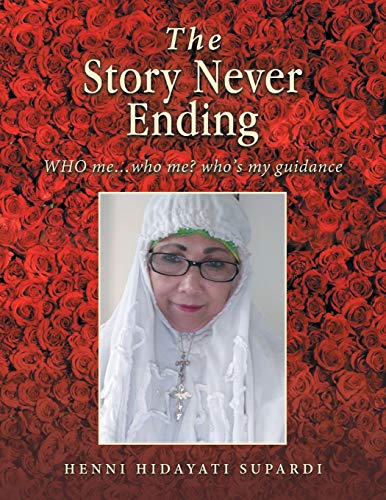 Story Never Ending  Who Me... Who Me Who's My Guidance [Paperback]