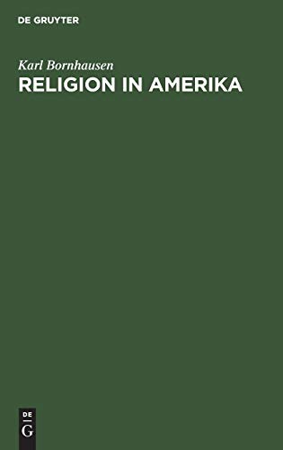 Religion in Amerika  Beitrge zu ihrem Verstndnis [Hardcover]