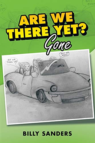 Are We There Yet  Gone [Paperback]