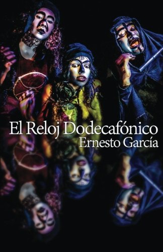 El Reloj Dodecafonico (spanish Edition) [Paperback]