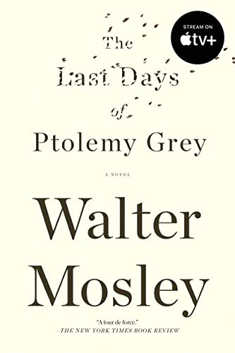 The Last Days of Ptolemy Grey A Novel [Paperback]
