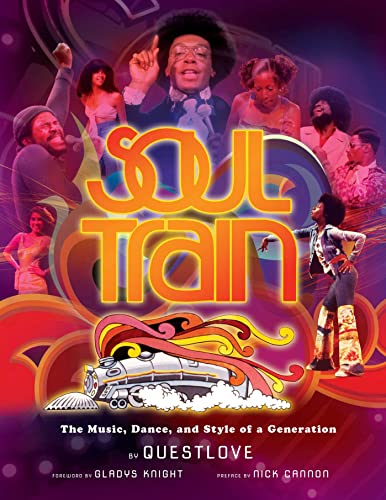 Soul Train The Music, Dance, and Style of a Generation [Paperback]