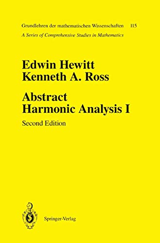 Abstract Harmonic Analysis Volume I Structure of Topological Groups Integratio [Paperback]