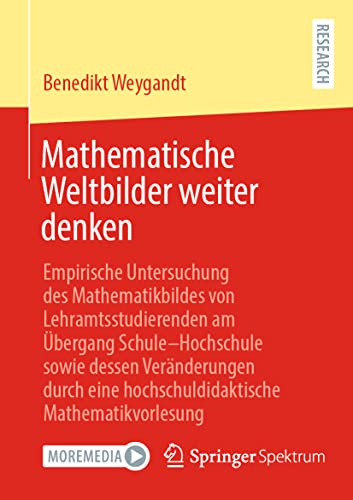 Mathematische Weltbilder weiter denken Empirische Untersuchung des Mathematikbi [Paperback]