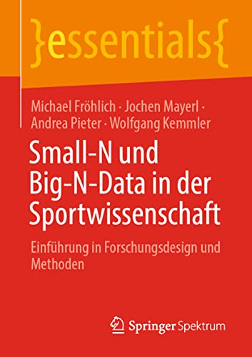 Small-N und Big-N-Data in der Sportwissenschaft Einfhrung in Forschungsdesign  [Paperback]