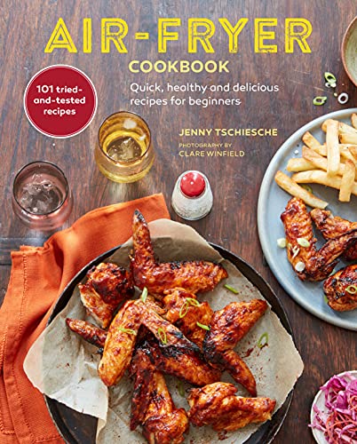 Air-Fryer Cookbook (THE SUNDAY TIMES BESTSELLER) Quick, healthy and delicious r [Hardcover]