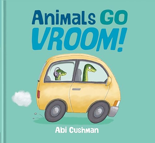 Animals Go Vroom [Hardcover]