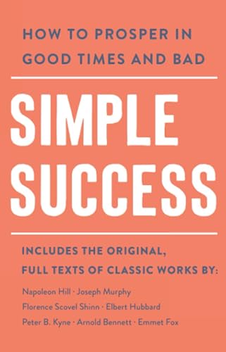 Simple Success How to Prosper in Good Times and Bad [Paperback]