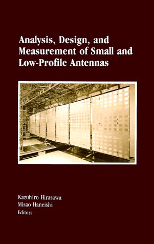 Analysis, Design, And Measurement Of Small And Low-Profile Antennas (artech Hous [Hardcover]