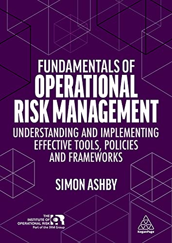 Fundamentals of Operational Risk Management Understanding and Implementing Effe [Hardcover]