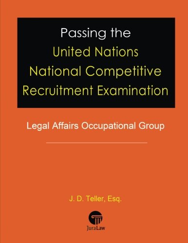 Passing the United Nations National Competitive Recruitment Examination  Legal  [Paperback]