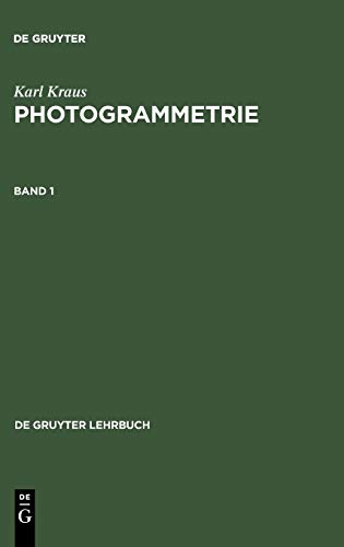 Photogrammetrie  Geometrische Informationen Aus Photographien und Laserscannera [Hardcover]